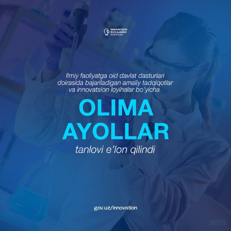 “Olima ayollar” ilmiy-amaliy tadqiqotlar va innovatsion loyihalar tanlovida ishtirok eting!